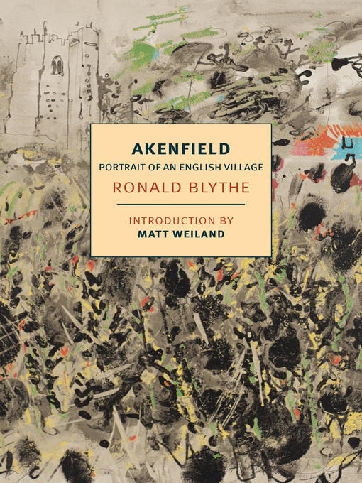 Title details for Akenfield by Ronald Blythe - Wait list